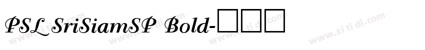 PSL SriSiamSP Bold字体转换